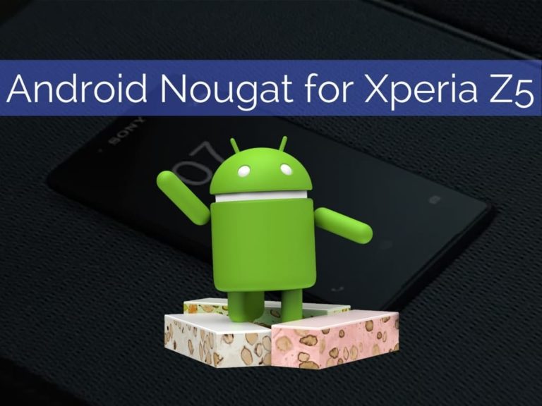 Android Nougat for Xperia Z5