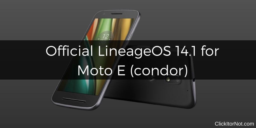 Official LineageOS 14.1 for Moto E