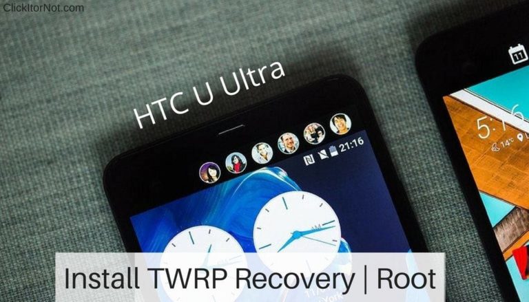 TWRP Recovery and Root HTC U Ultra