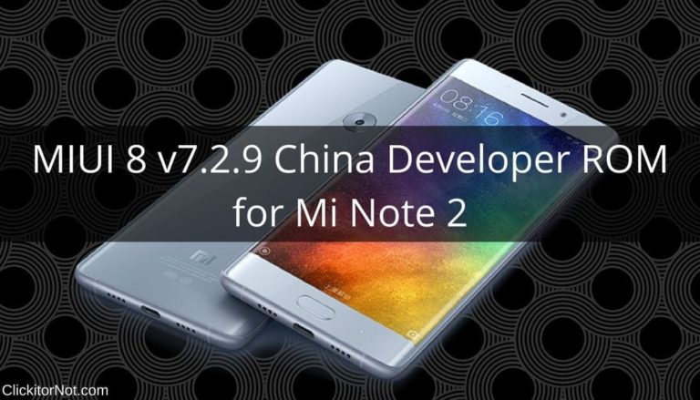 MIUI 8 v7.2.9 China Developer ROM for Mi Note 2