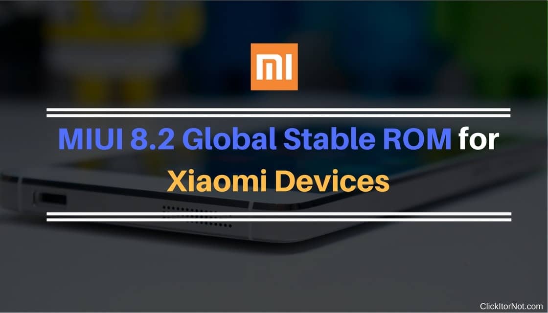 MIUI 8.2 Global Stable ROM