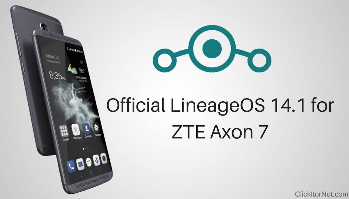 LineageOS 14.1 for ZTE Axon 7