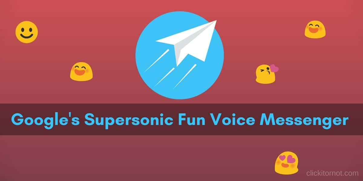 Google's Supersonic Fun Voice Messenger