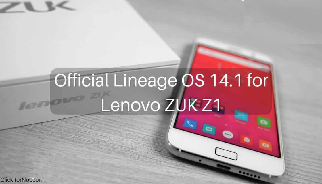 Official Lineage OS 14.1 on Lenovo ZUK Z1