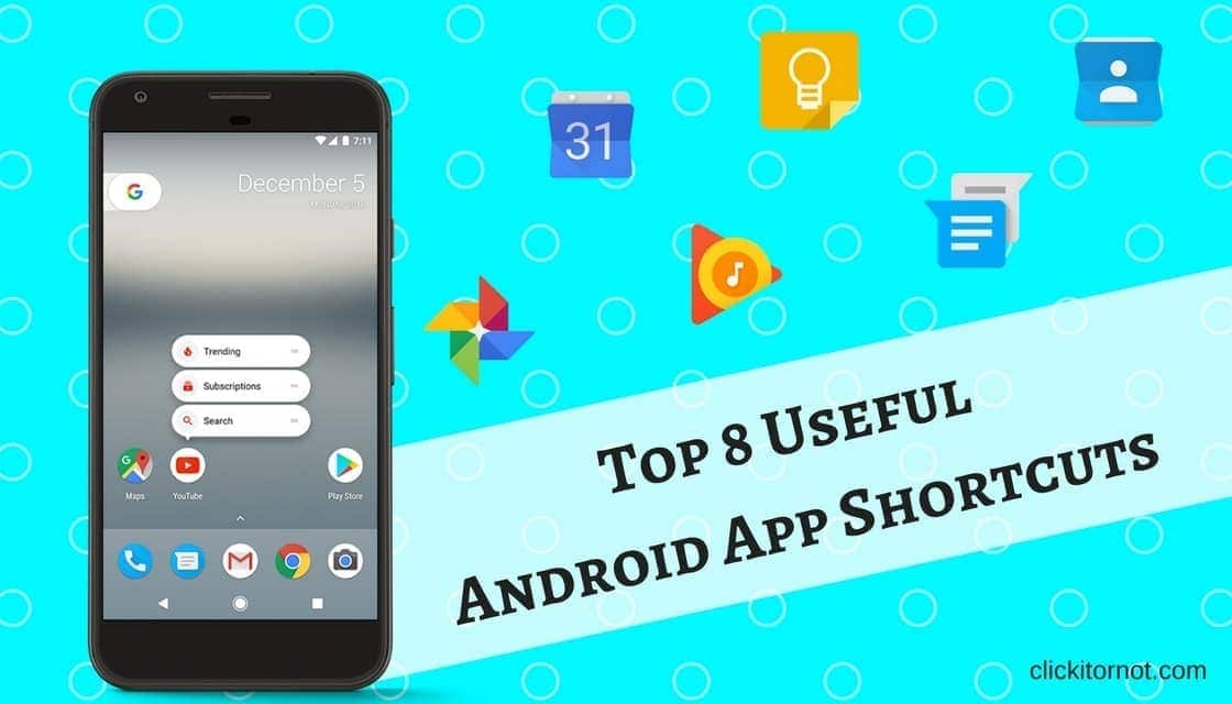 Top 8 useful Android app shortcuts