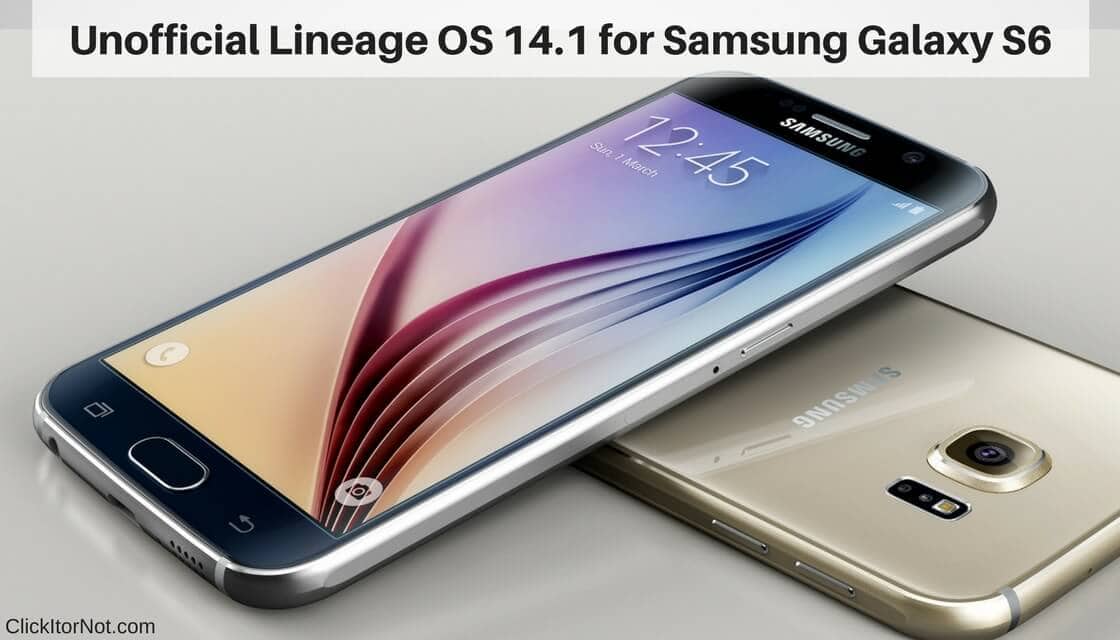 Lineage OS 14.1 on Samsung Galaxy S6