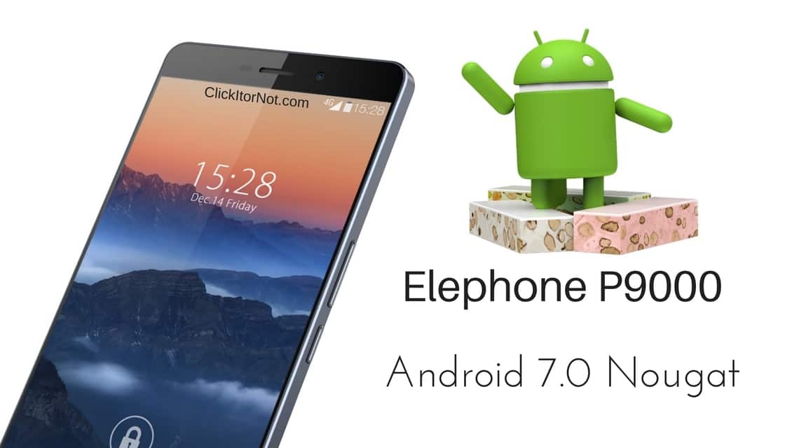 Android 7.0 Nougat on Elephone P9000