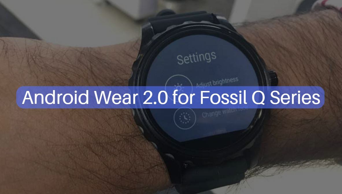 Android Wear 2.0 on Fossil Q Series