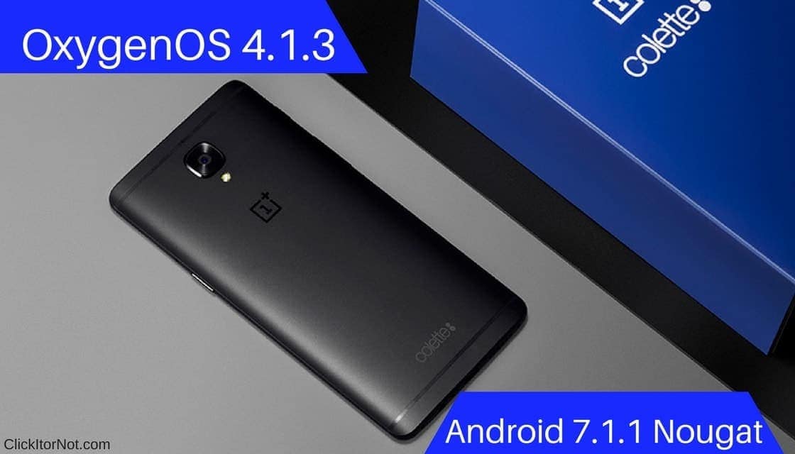 OxygenOS 4.1.3 (7.1.1) for OnePlus 3T