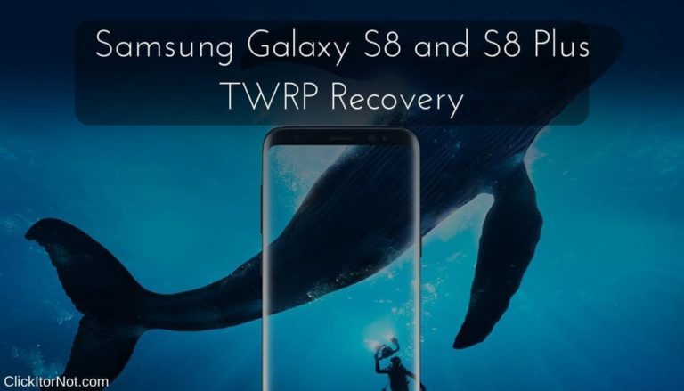 TWRP Recovery on Galaxy S8 and Galaxy S8+