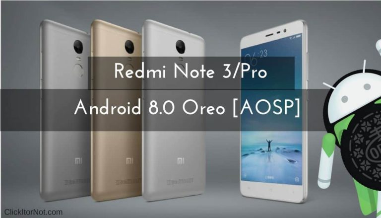 Android 8.0 Oreo on Redmi Note 3