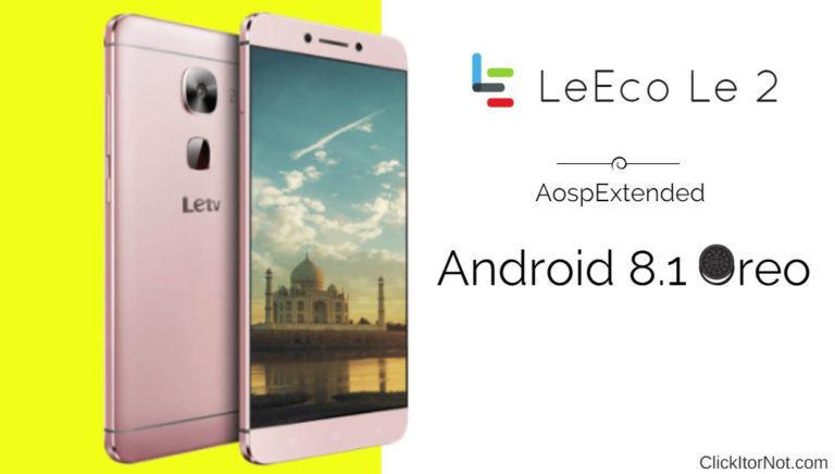 Android 8.1 Oreo on LeEco Le 2