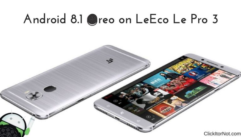 Android 8.1 Oreo on LeEco Le Pro 3-min
