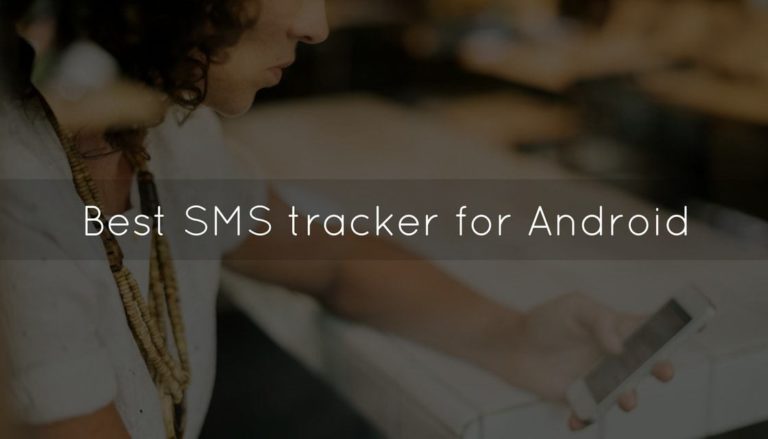 Best SMS tracker for Android