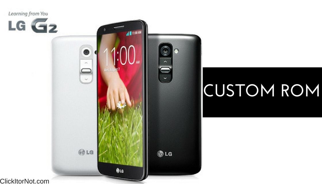 Custom ROMs for LG G2