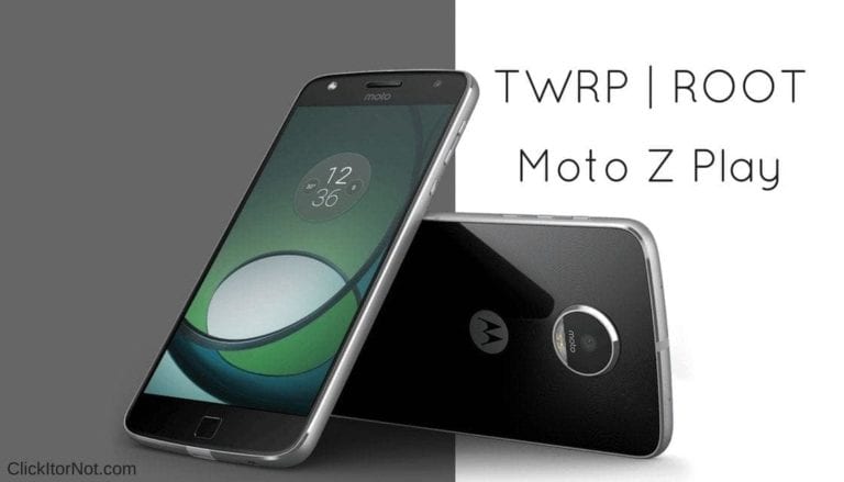TWRP Recovery and Root Moto Z play