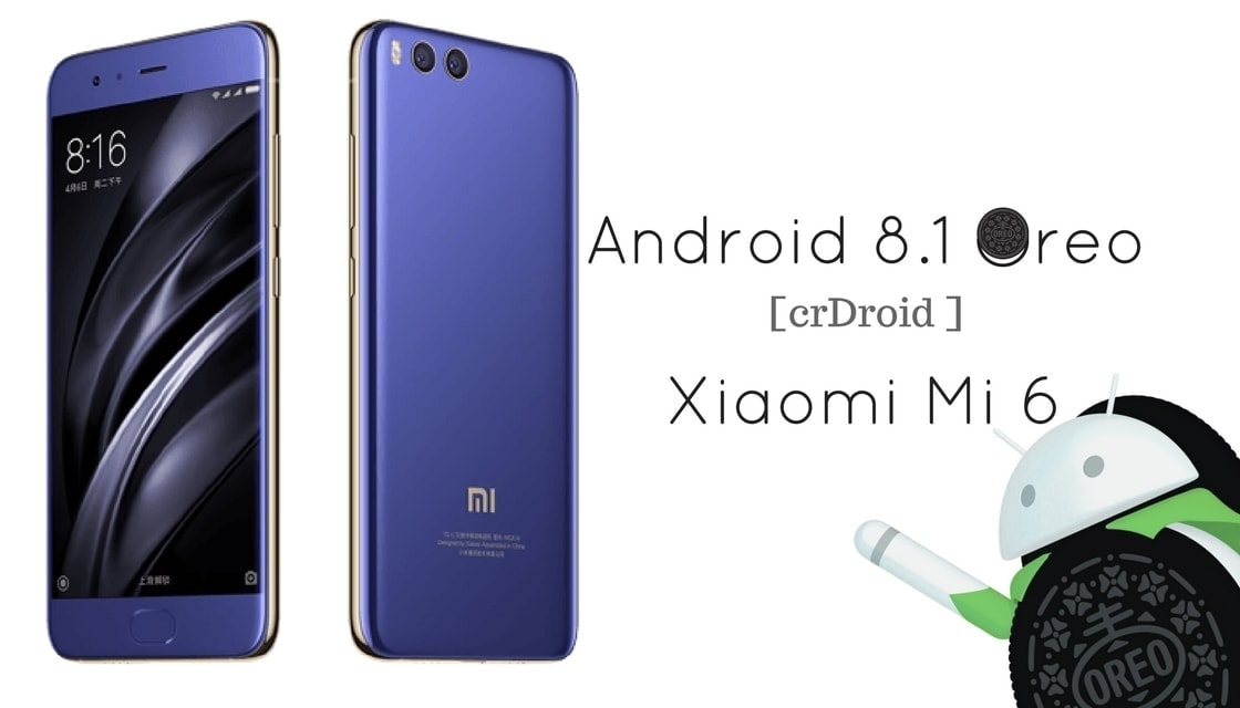 Android 8.1 Oreo on Xiaomi Mi 6