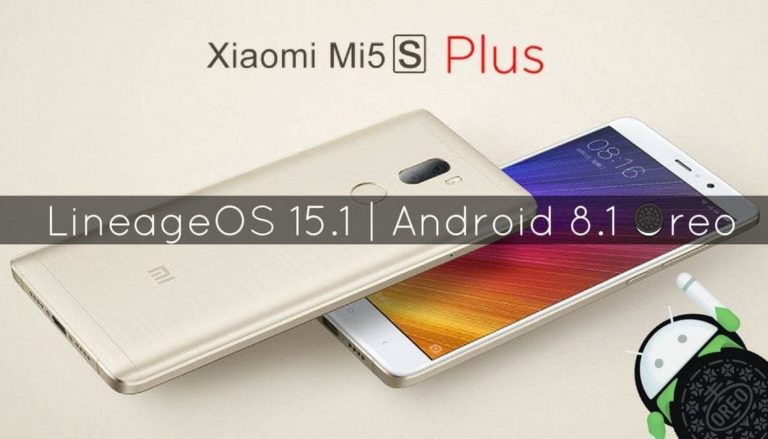 LineageOS 15.1 on Xiaomi Mi 5s Plus