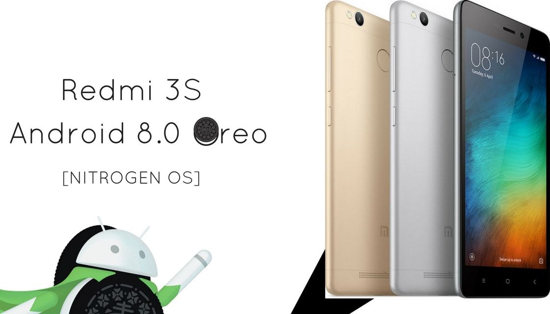 Android 8.1 Oreo on Xiaomi Redmi 3S