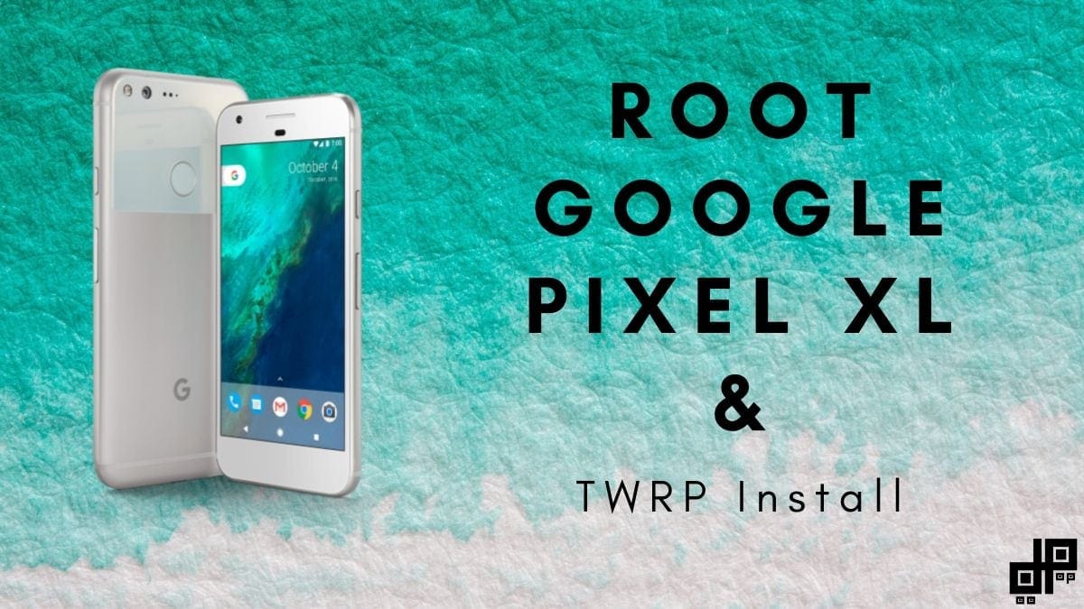 TWRP Google Pixel XL