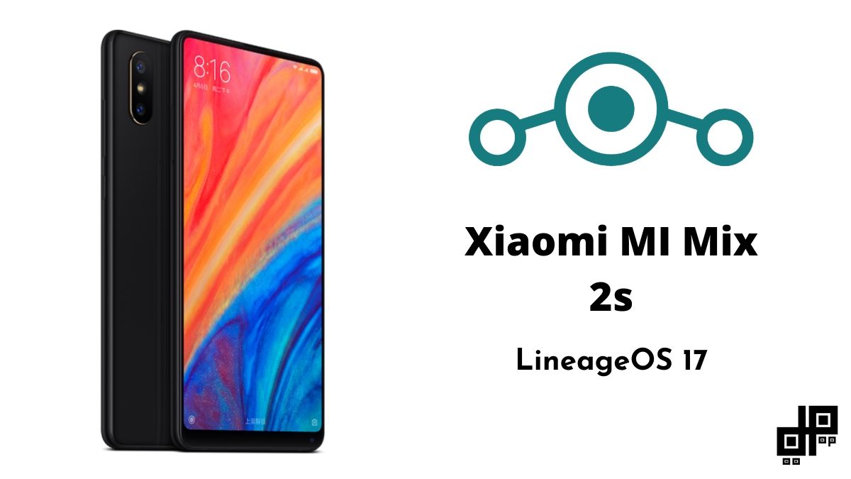 Mi Mix 2s Lineageos 17