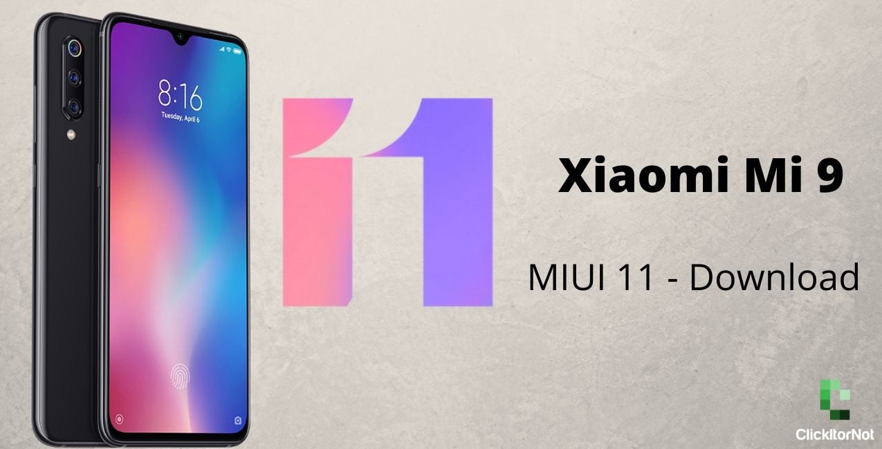 Xiaomi Mi 9 MIUI 11 android 10 update download