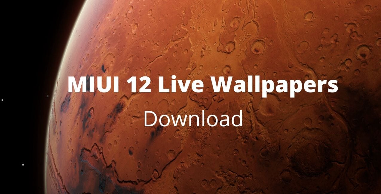 MIUI 12 Super Live Wallpapers Hidden Flavours Unlocked - Download