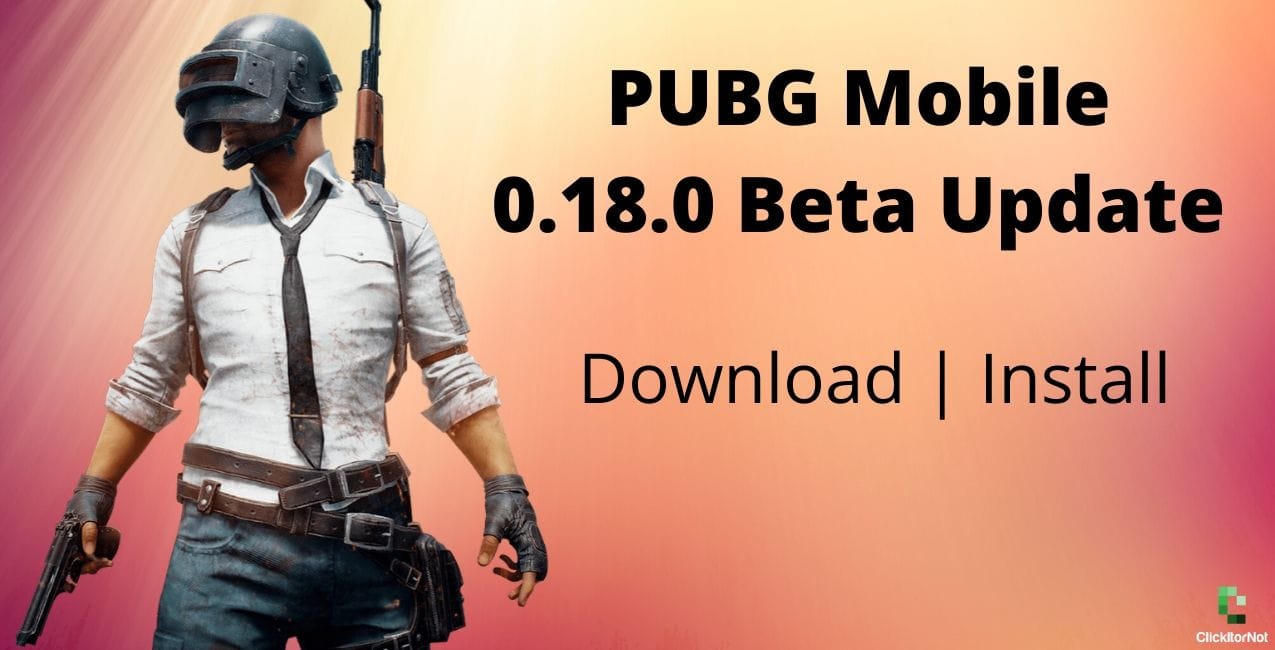 PUBG Mobile 0.18.0 Beta Update
