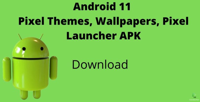 Android 11 Pixel Themes, wallpapers and pixel launcher apk download
