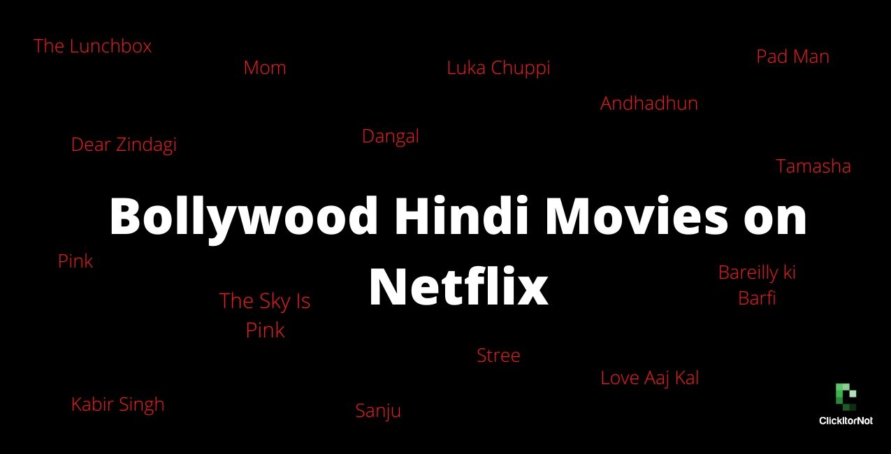 Top 15 Bollywood Hindi Movies You Should Watch on Netflix