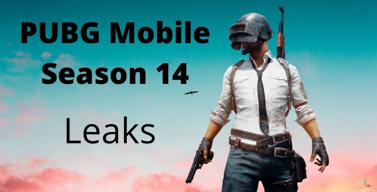 PUBG Mobile Season 14 Leaks! New Weapons, Skins, Emote, Many More