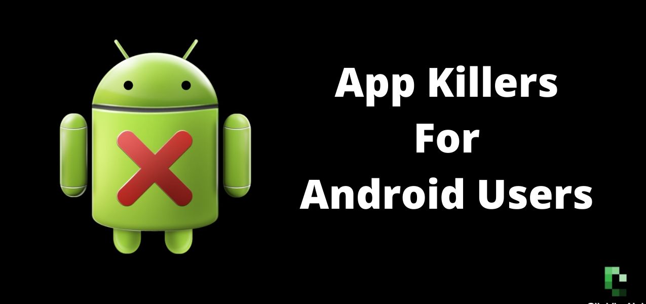 Top 10 App Killers For Android Users