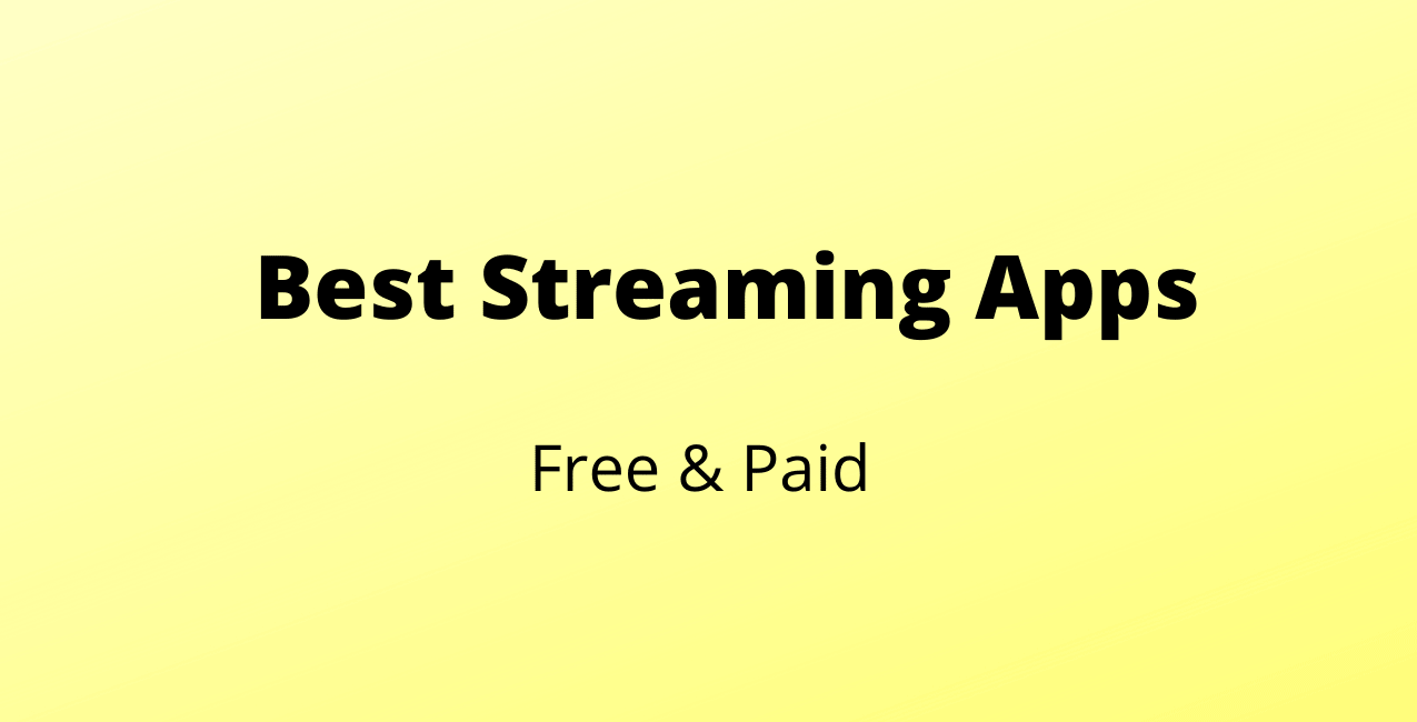 Best Streaming Apps