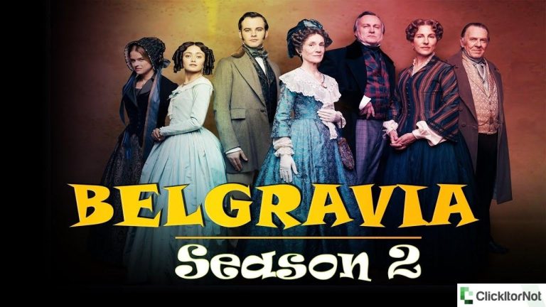 Belgravia Season 2 Release Date, Cast, Trailer, Plot