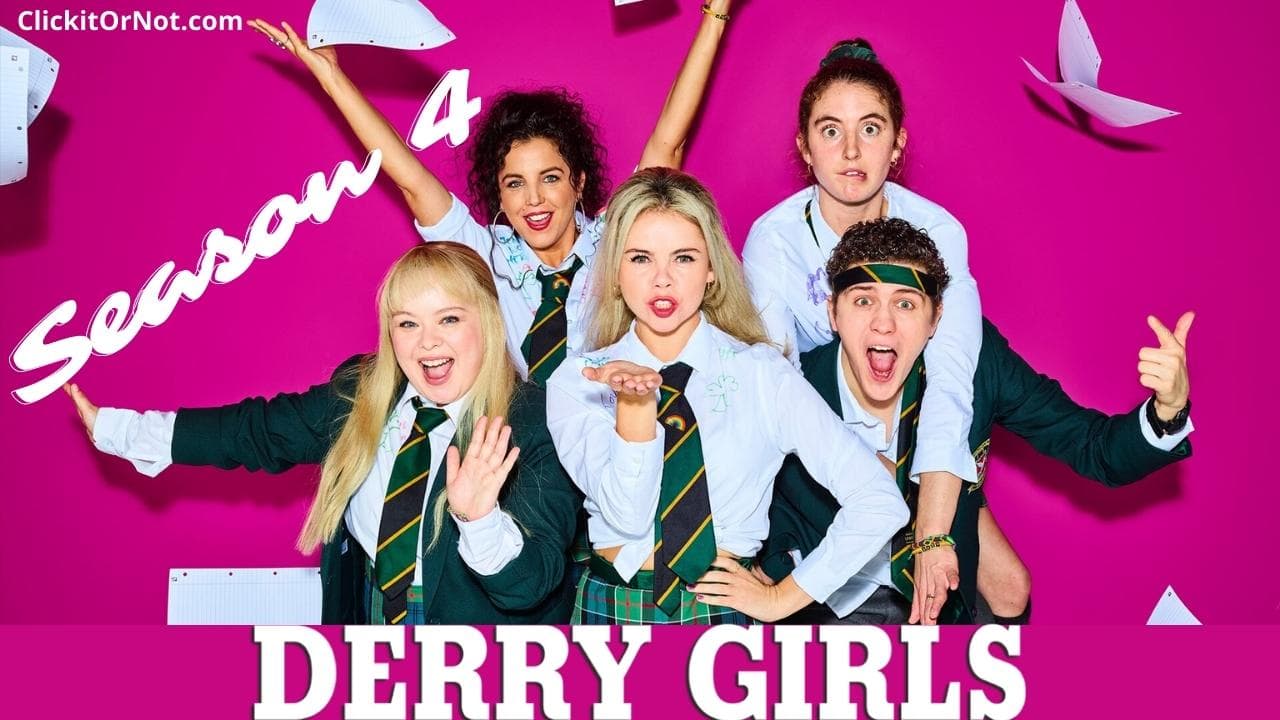 Derry Girls Season 4 Release Date
