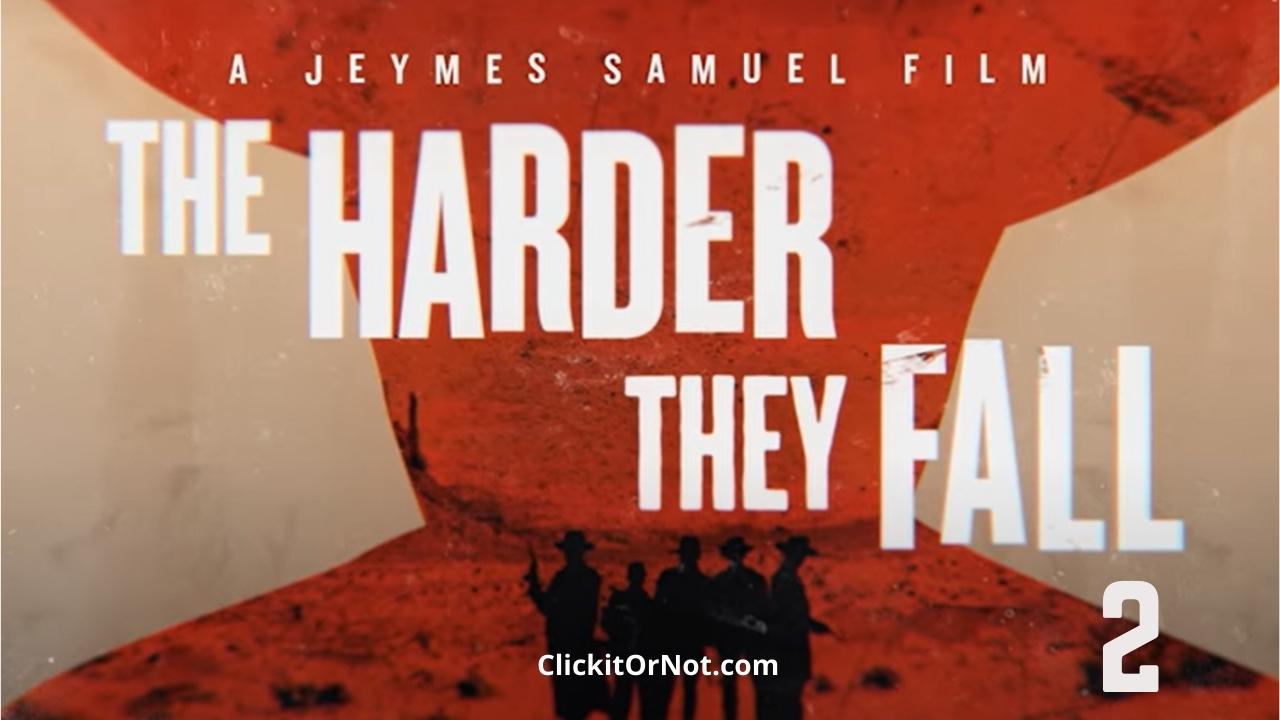 The Harder They Fall 2 Release Date, Cast, Trailer, Plot
