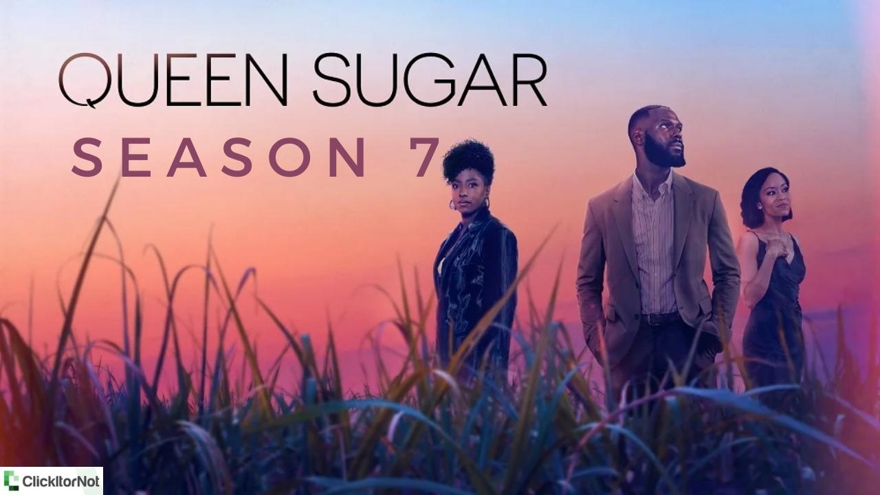 Queen Sugar Season 7 Release Date, Cast, Trailer, Plot