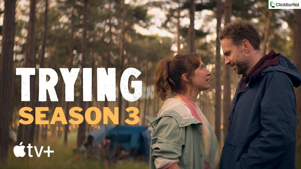 Trying Season 3 Release Date, Cast, Trailer, Plot