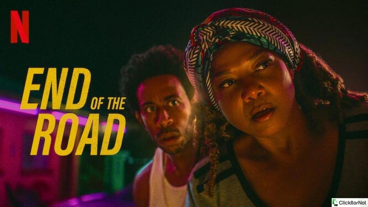 End of the Road Movie Release Date, Cast, Trailer, Plot