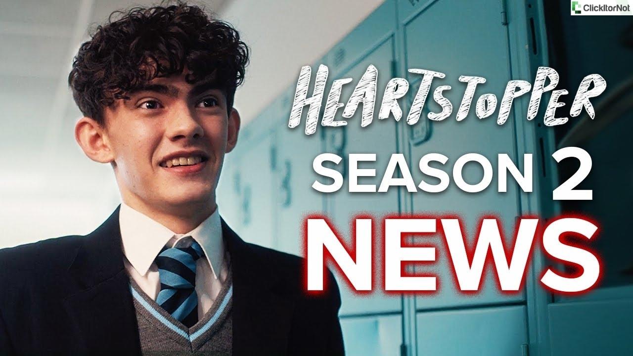 Heartstopper Season 2 Relese Date, Cast, Trailer, Plot