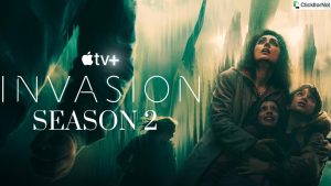 Invasion Season 2 Release Date, Cast, Trailer, Plot