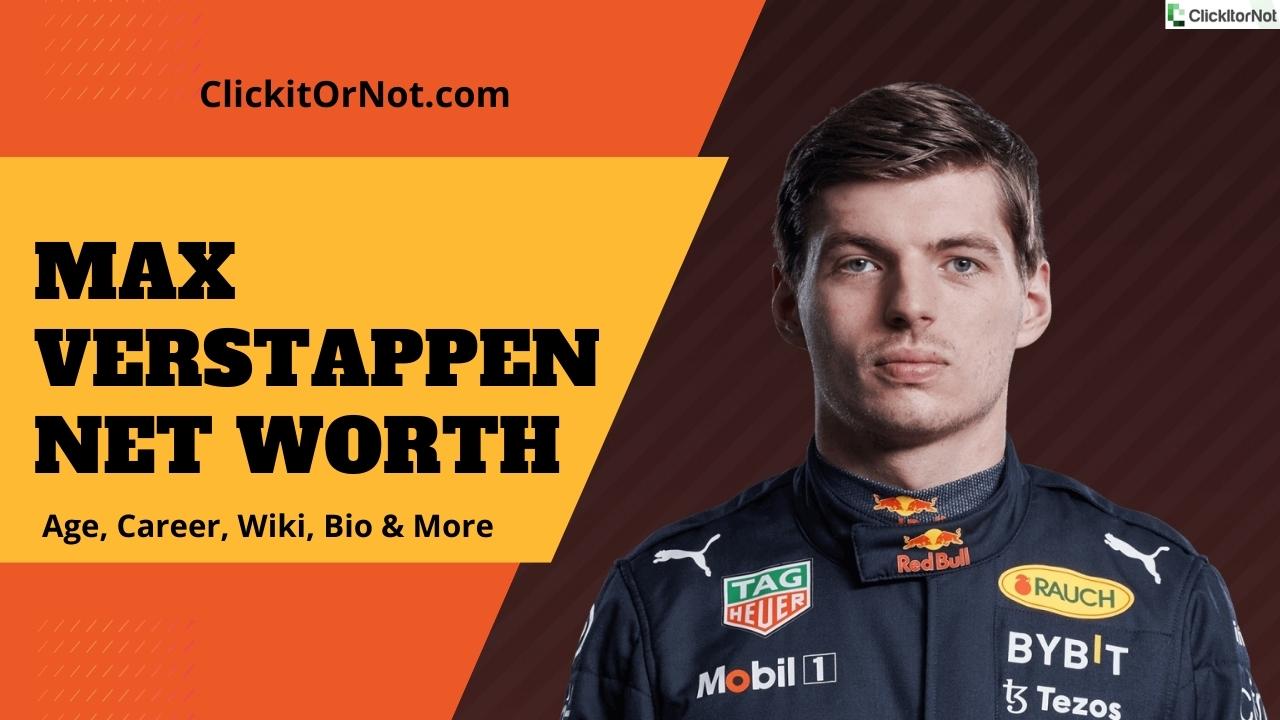 Max Verstappen Net Worth, Age, Career, Wiki, Biography