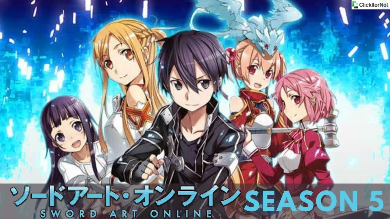 Sword Art Online Season 5 Release Date, Cast, Trailer, Plot