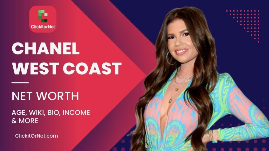 Chanel West Coast Net Worth, Age, Career, Bio