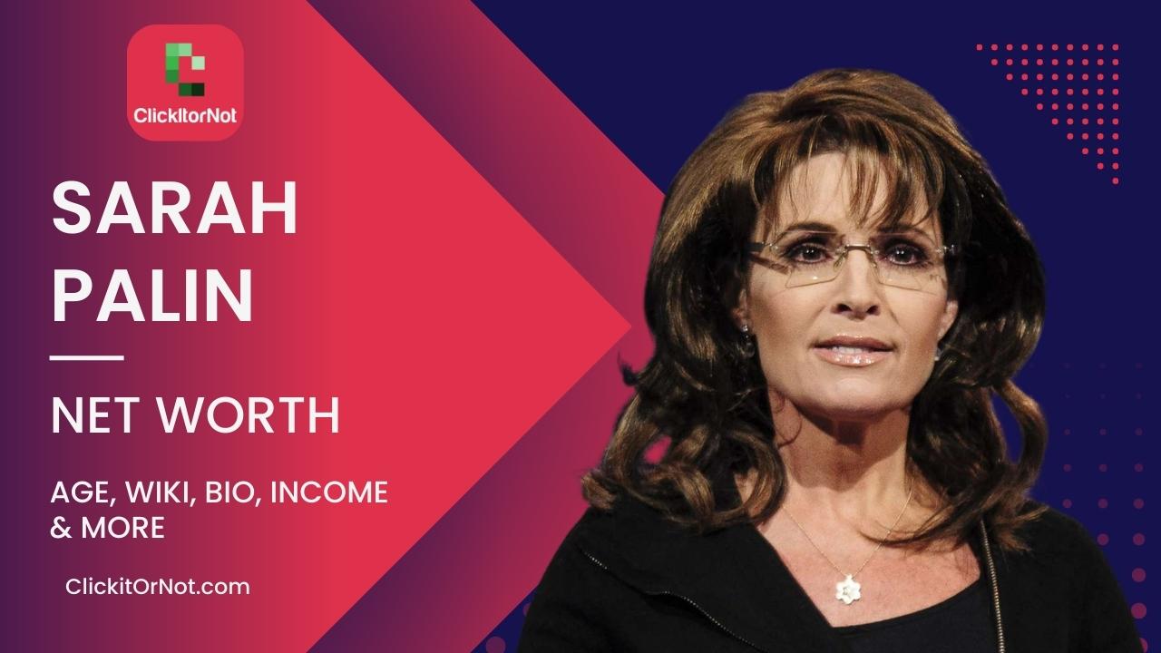 Sarah Palin Net Worth, Age, Career, Wiki, Bio Sarah Palin, Net Worth, Age, Career, Wiki, Bio