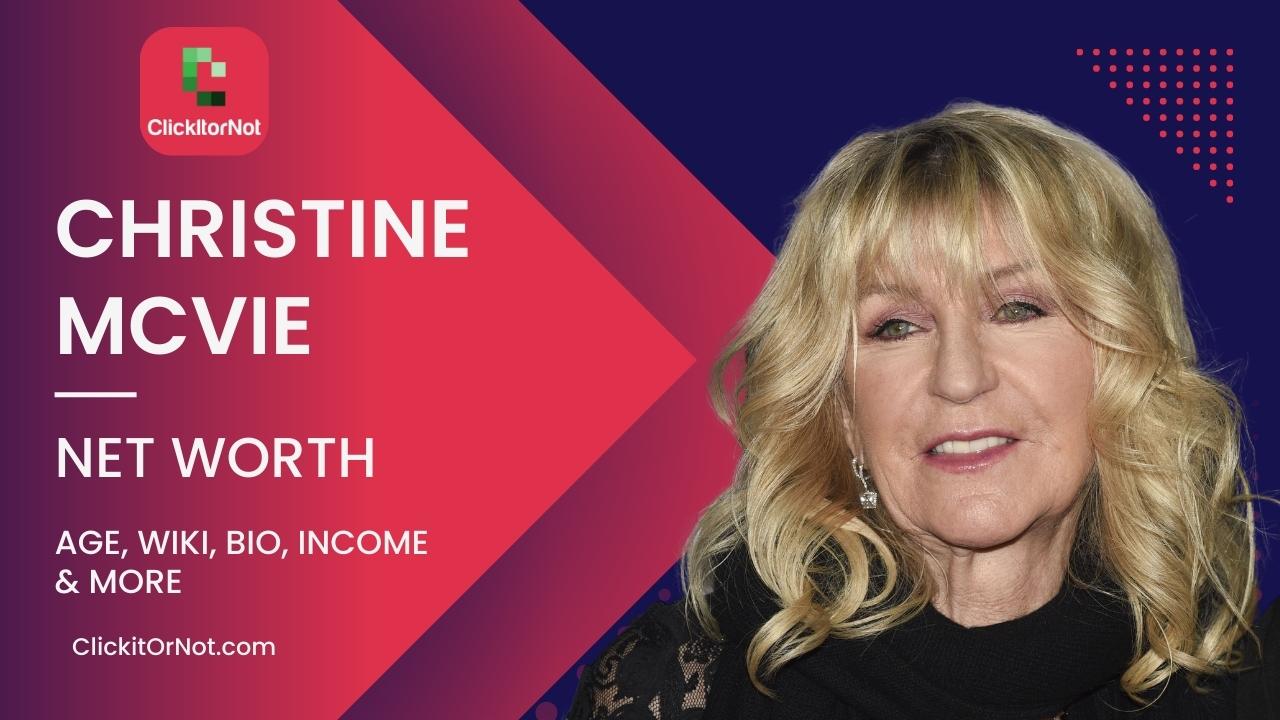 Christine McVie, Net Worth, Age, Income, Wiki, Bio