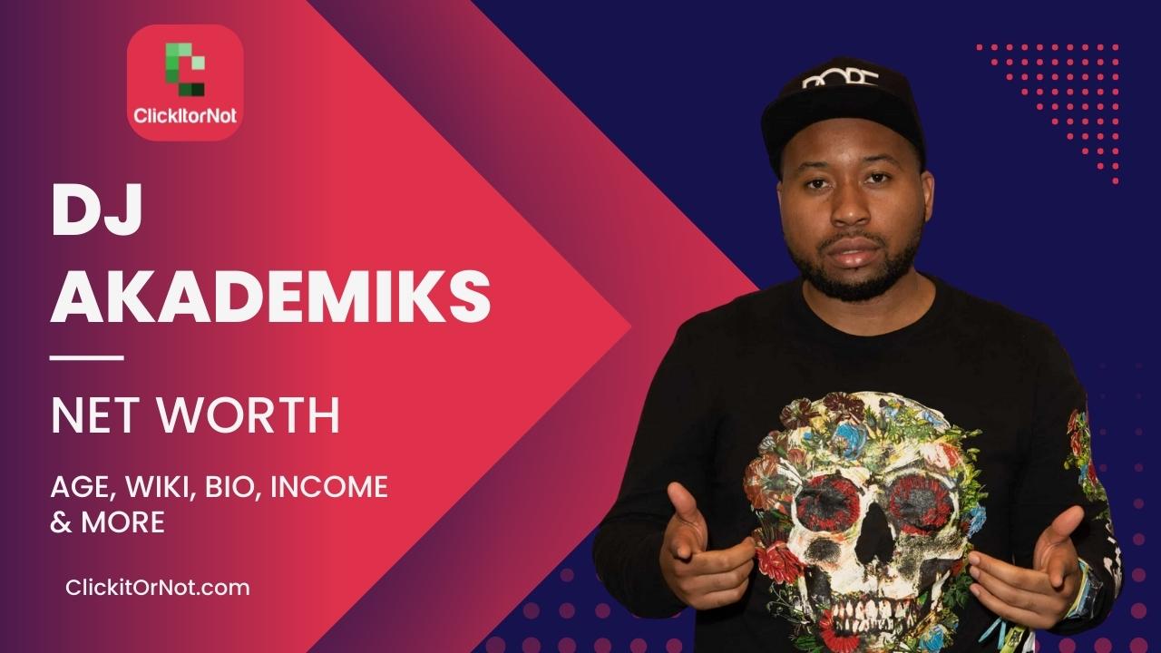 DJ Akademiks Net Worth, Age, Income, Wiki, Bio