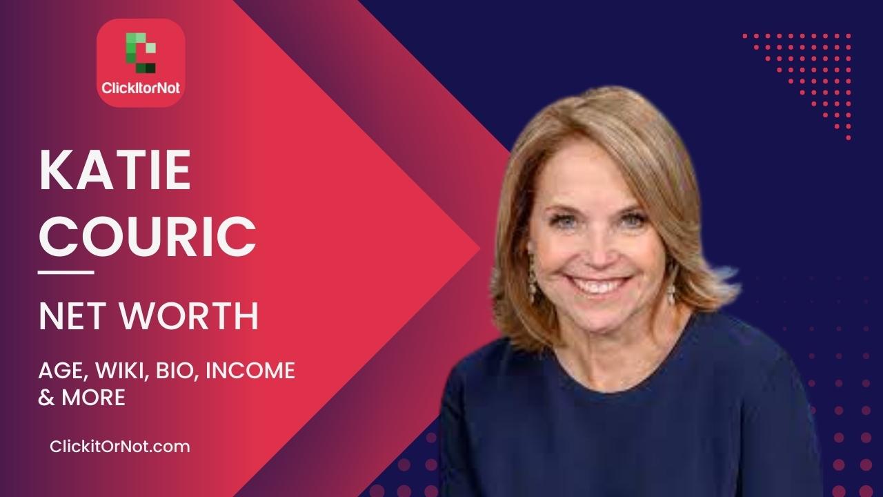 Katie Couric Net Worth, Age, Income, Wiki, Bio Katie Couric, Net Worth, Age, Income, Wiki, Bio