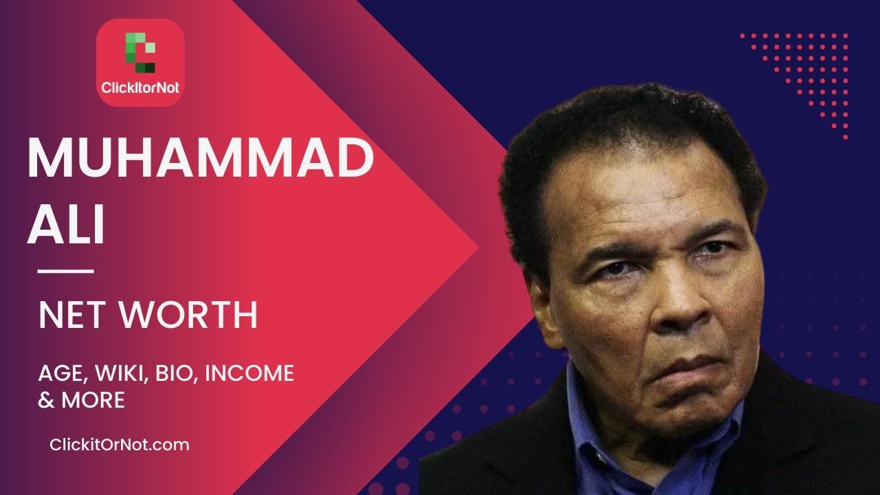 Muhammad Ali, Net Worth, Age, Income, Wiki, Bio
