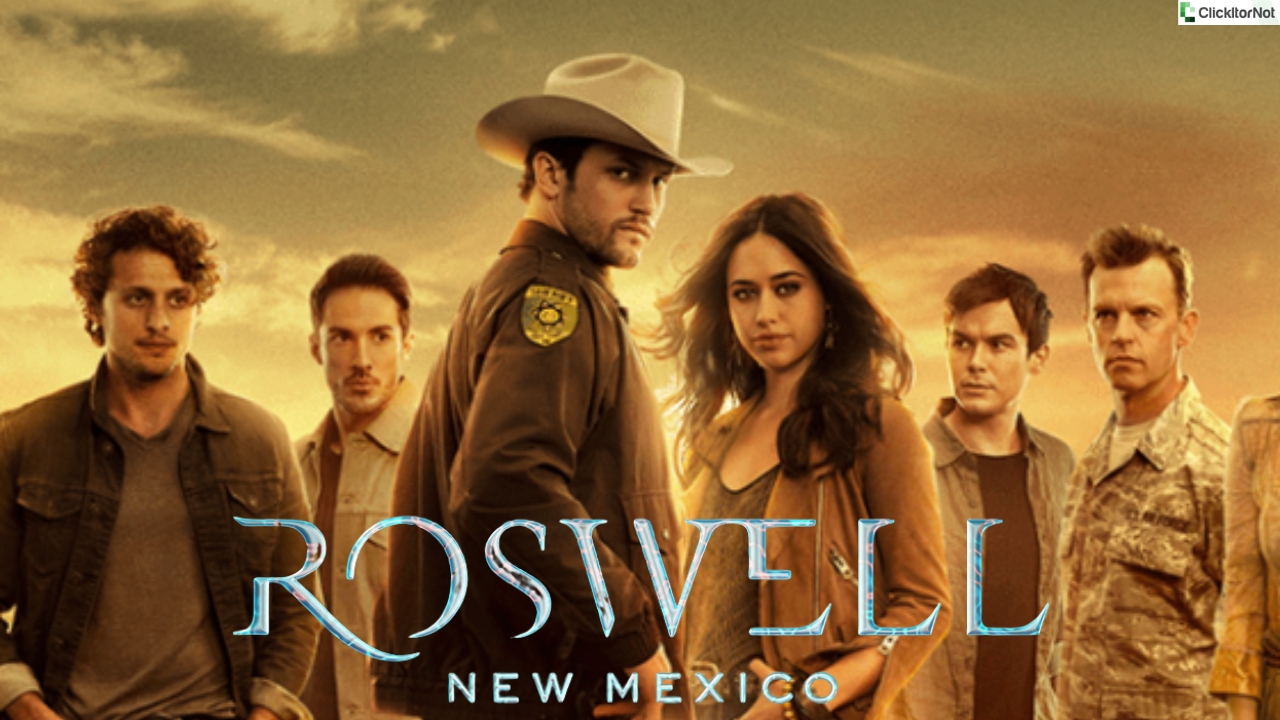 Rosewell New Mexico Season 5, Release Date, Cast, Plot, Trailer